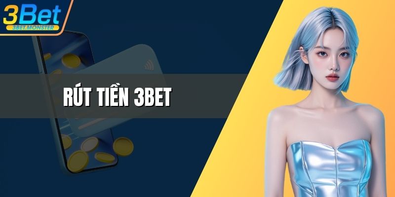 Rút Tiền 3Bet