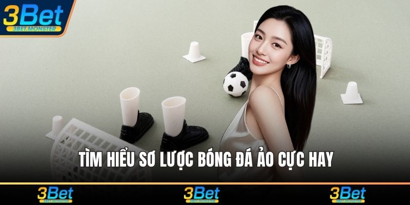 Tìm hiểu sơ lược bóng đá ảo cực hay